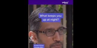 Google CEO Sundar Pichai on what keeps him up at night